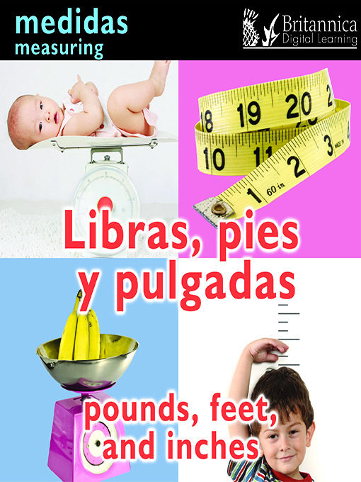 Title details for Libras, pies y pulgadas (Pounds, Feet, and Inches: Measuring) by Holly Karapetkova - Available